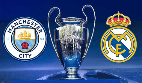 real madrid manchester city champi